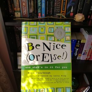 Be Nice (Or Else) by Winn Claybaugh